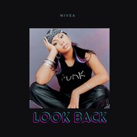 Look Back - Nivea