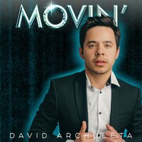 Movin' - After Hours - David Archuleta
