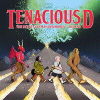 You Never Give Me Your Money / The End - Tenacious D