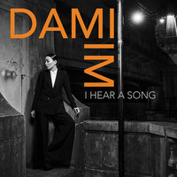 You Don't Have to Say You Love Me - Dami Im