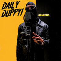 Daily Duppy! - Squeeks