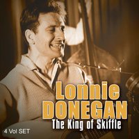 The Goldrush Is Over - Lonnie Donegan