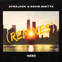 Hero - David Guetta, Afrojack, Nicky Romero