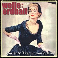 Lieber Gott... - Welle:Erdball