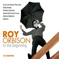 You?re My Baby - Roy Orbison