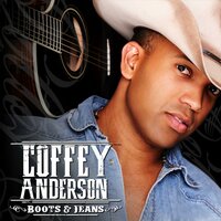 All the Way to Texas - Coffey Anderson