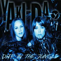 Deep in the Jungle (Monte X 2) - Yaki-Da