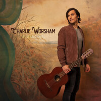 Believe in Love - Charlie Worsham