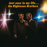 You Are My Sunshine - The Righteous Brothers
