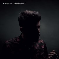 Eternal History - Wangel