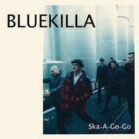 Ska a Go Go - Bluekilla