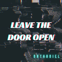 Leave the Door Open - Nathaniel