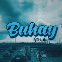 Buhay - Gloc-9
