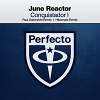 Conquistador I - Juno Reactor