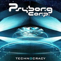 Technocracy - Psyborg Corp