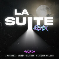 La Suite - J Alvarez, Reykon, Jamby El Favo