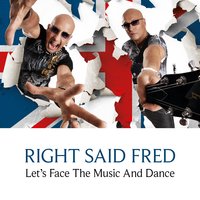 Let's Face the Music and Dance - Right Said Fred, Ирвинг Берлин