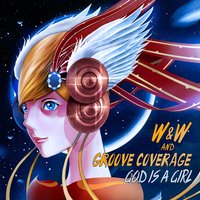 God Is a Girl - Groove Coverage