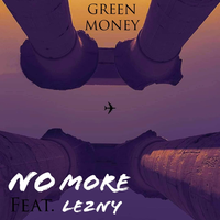 No More - Green Money