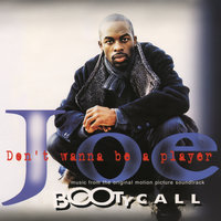 Don't Wanna Be a Player - Joe