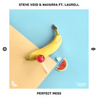 Perfect Mess - Steve Void, Navarra, Laurell