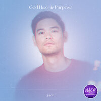 God Has His Purpose - Jay R