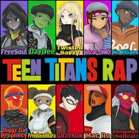 Teen Titans Out The Trap - Vanquish, Freesoul, DavDee