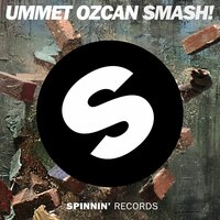 SMASH! - Ummet Ozcan