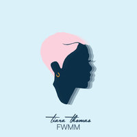 FWMM - Tiara Thomas
