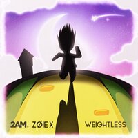 Weightless - 2AM, Gabriel Smith
