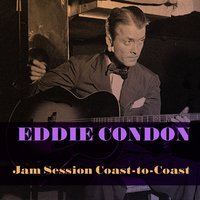 South Rampart Street Parades - Eddie Condon