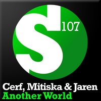 Another World - Cerf, Mitiska, Jaren
