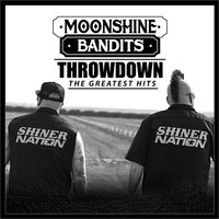 Throwdown - Moonshine Bandits, Mud Digger, The Lacs