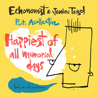 Happiest of all memorial days - Echonomist, Jenia Tarsol, Acollective