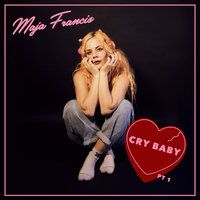Cry Baby - Maja Francis
