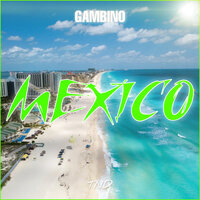 Mexico - Gambino