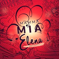 Mamma mia (He's italiano) - glance, Elena