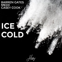 Ice Cold - Barren Gates, Medii, Casey Cook