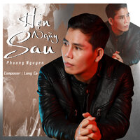 Hẹn Ngày Sau - Phuong Nguyen