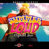 Summer Loud - Elephant man