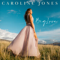 Big Love - Caroline Jones