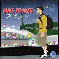 Mittens Up - Mike Posner, eLZhi, Dusty McFly
