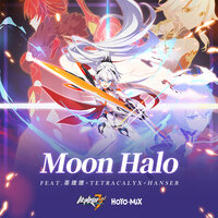Moon Halo - HOYO-MiX, hanser, 茶理理