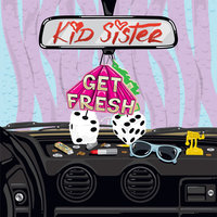 Get Fresh - Kid Sister, Zombie Nation