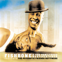 It All Kept Startin' Over Again - Fishbone