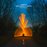 Brightest Lights - Lane 8, Poliça