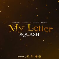 My Letter - Squash