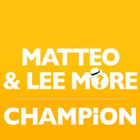 Champion - Matteo, Lee More