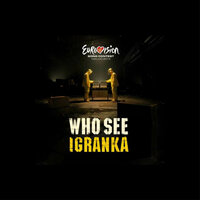 Igranka - Who See