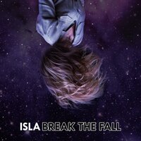 Break The Fall - Isla